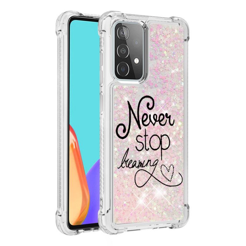 Skal Samsung Galaxy A52 4G / A52 5G Sluta Aldrig Drömma Glitter